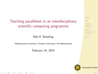 Teaching parallelism in an interdisciplinary  Past  History  Hardware  scientific computing