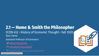 2.1  Hume &amp; Smith the Philosopher  ECON 452  History of Economic Thought  Fall 2020