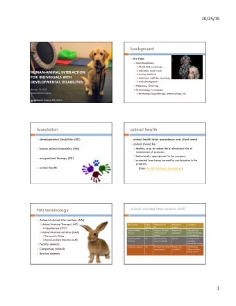 background  the field  Interdisciplinary n PT, OT, SLP  , psychology, n education,