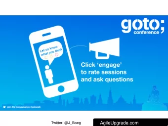 AgileUpgrade.com  Twitter: @J_Boeg  AgileUpgrade Story Mapping  GOTO 2015  Jesper Boeg