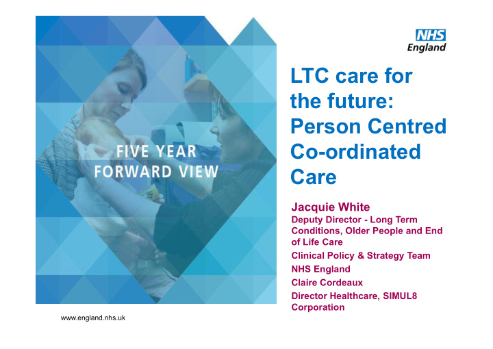 ltc care for the future person centred co ordinated care