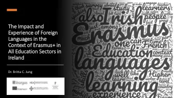 The I  Impact  ct a  and  Exper  erien  ence o  e of F  Forei  eign  Languages i  in the  Context o