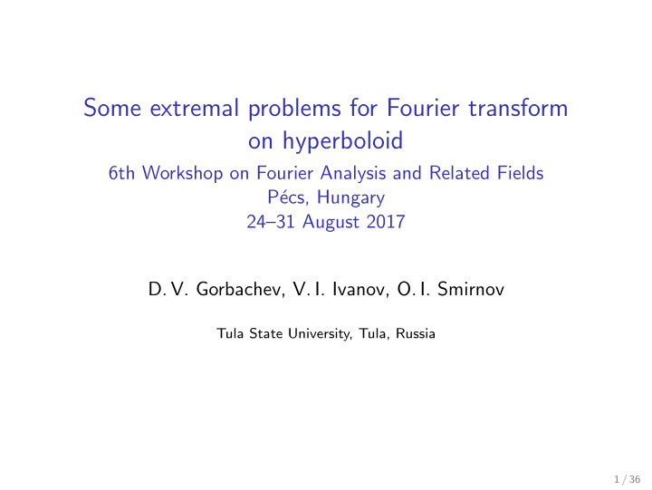 some extremal problems for fourier transform on