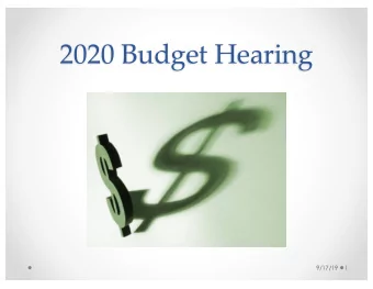 2020 Budget Hearing  9/17/19  1  2020 Budgets  2020 Budgets advertised for the  following four
