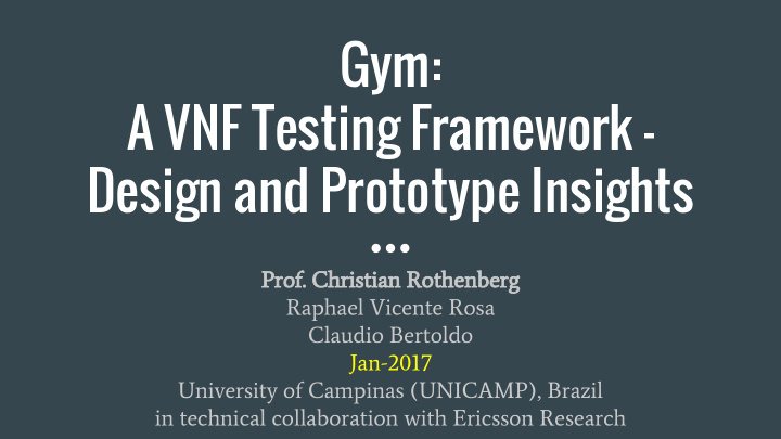 gym a vnf testing framework design and prototype insights