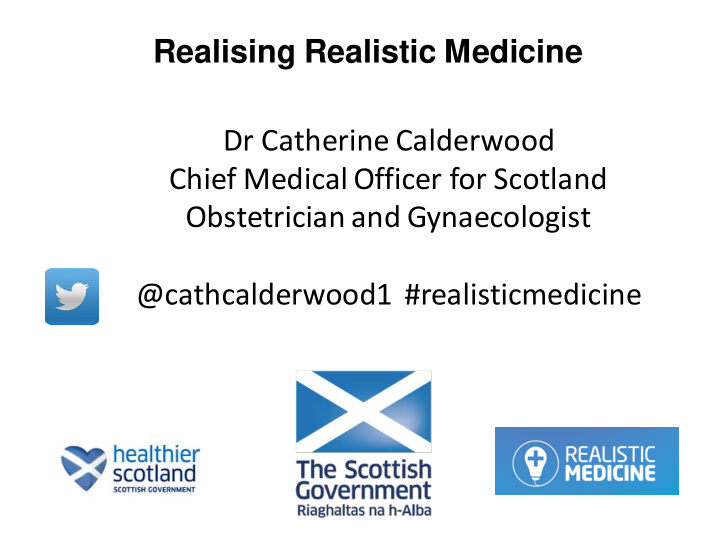 realising realistic medicine dr catherine calderwood