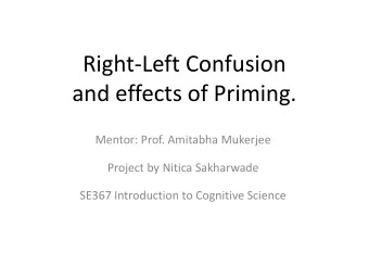 and effects of Priming.  Mentor: Prof. Amitabha Mukerjee  Project by Nitica Sakharwade  SE367