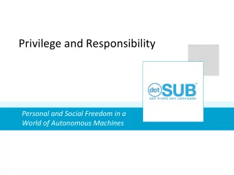 Privilege  and  Responsibility  Personal  and  Social  Freedom  in  a