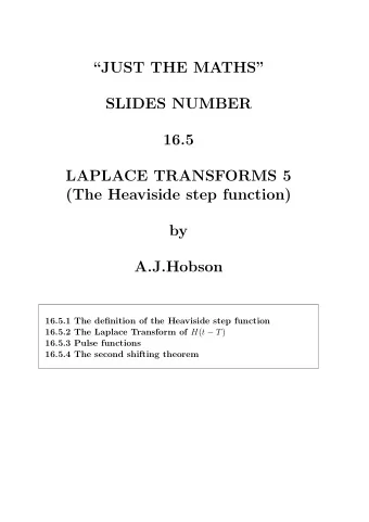 JUST THE MATHS  SLIDES NUMBER  16.5  LAPLACE TRANSFORMS 5  (The Heaviside step function)  by