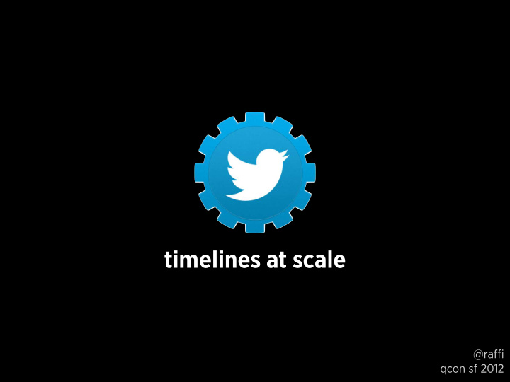 timelines at scale