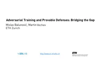 Adversarial Training and Provable Defenses: Bridging the Gap     S 0