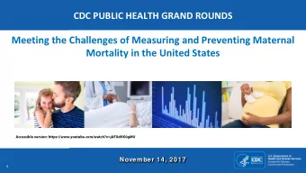 Meeting the Challenges of Measuring and Preventing Maternal  Mortality in the United States