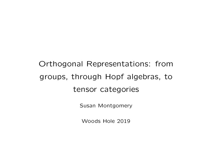 orthogonal representations from groups through hopf
