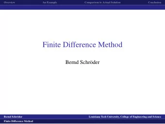 Finite Difference Method  Bernd Schr  oder  logo1  Bernd Schr  oder  Louisiana Tech University,