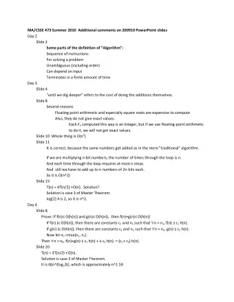 MA/CSSE 473 Summer 2010  Additional comments on 200910 PowerPoint slides  Day 2  Slide 2  Some