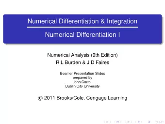 Numerical Differentiation &amp; Integration  Numerical Differentiation I  Numerical Analysis (9th