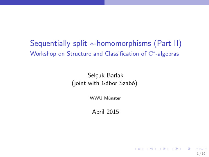 sequentially split homomorphisms part ii