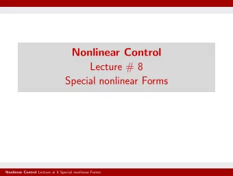 Nonlinear Control  Lecture # 8  Special nonlinear Forms Nonlinear Control Lecture # 8 Special