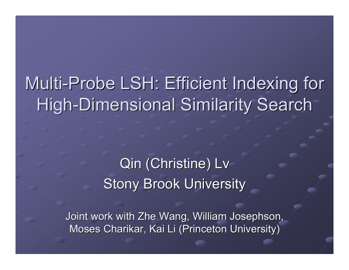 multi probe lsh efficient indexing for efficient indexing