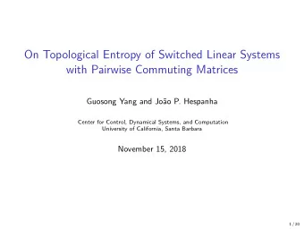 On Topological Entropy of Switched Linear Systems  with Pairwise Commuting Matrices  Guosong Yang