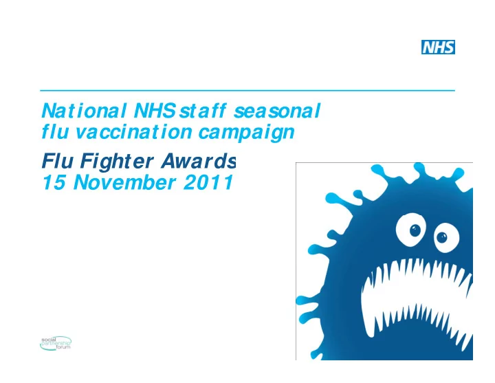 flu fighter awards flu fighter awards 15 november 2011