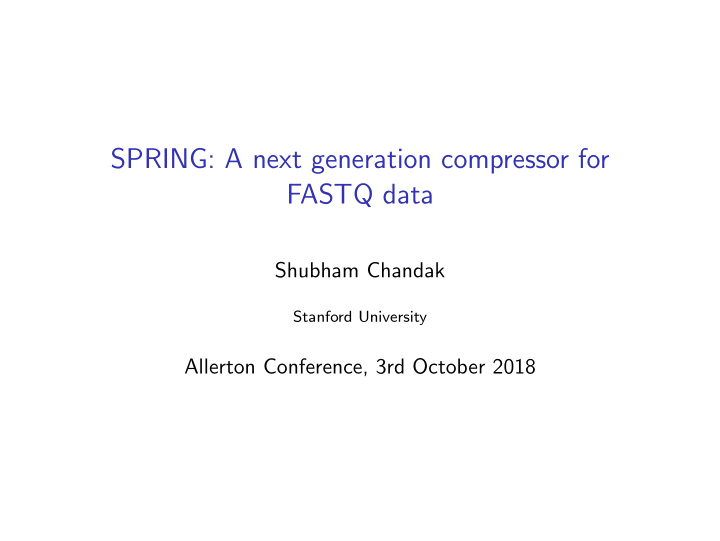 spring a next generation compressor for fastq data