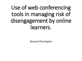 Use of web conferencing  tools in  in managing ris  isk of  dis  isengagement by online  le