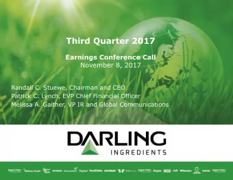 Third Quarter 2017  Earnings Conference Call  November 8, 2017  Randall C. Stuewe, Chairman and CEO