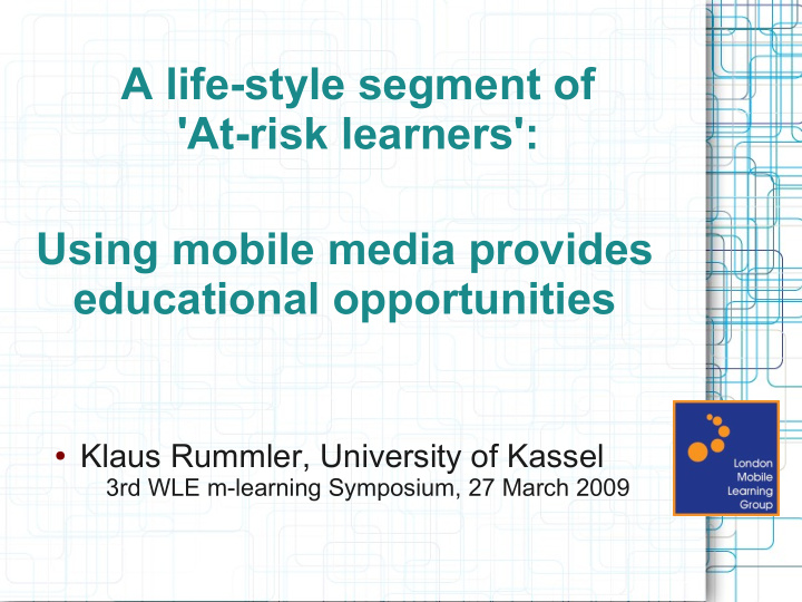 a life style segment of at risk learners using mobile