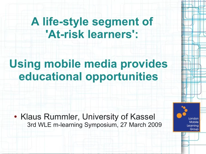 a life style segment of at risk learners using mobile