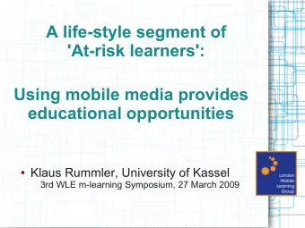 A life-style segment of  'At-risk learners':  Using mobile media provides  educational