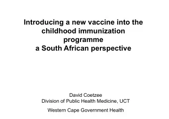 Western Cape Government Health  Purpose  Informed decision making :  Public Health priorities