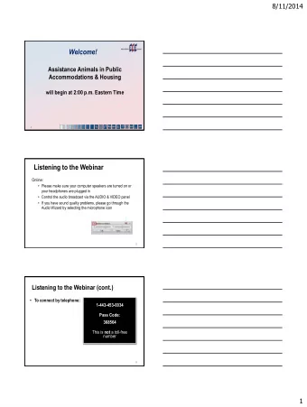 Welcome!  Assistance Animals in Public  Accommodations &amp; Housing  will begin at 2:00 p.m.