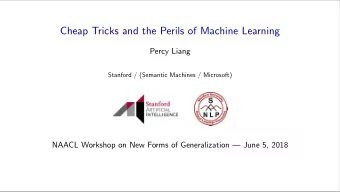 Cheap Tricks and the Perils of Machine Learning  Percy Liang  Stanford / (Semantic Machines /