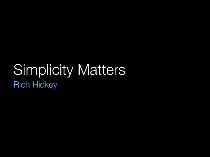 simplicity matters