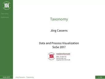 Taxonomy  Jrg Cassens  Data and Process Visualization  SoSe 2017  SoSe 2017  Jrg Cassens