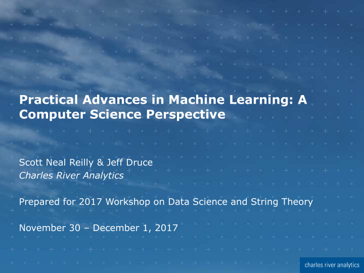 practical advances in machine learning a computer science