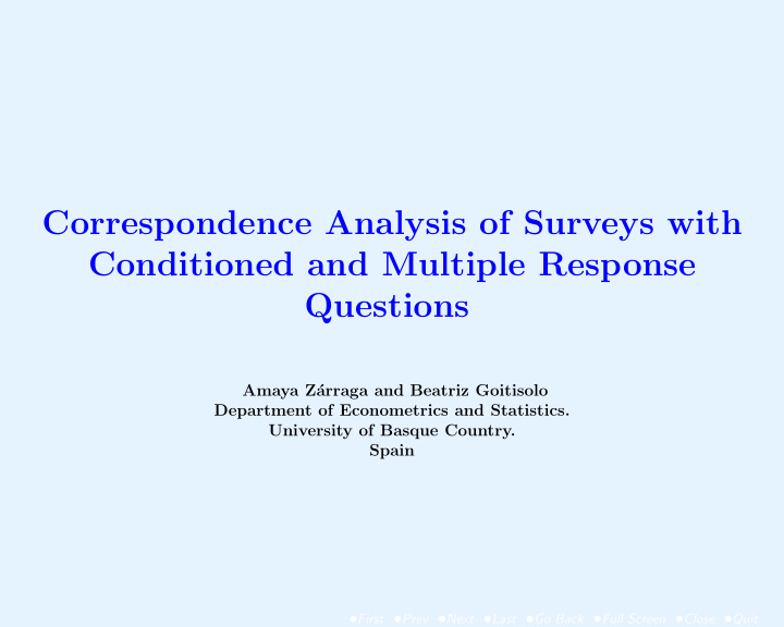 correspondence analysis of surveys with conditioned and