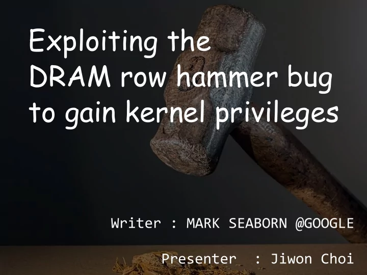 to gain kernel privileges