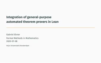 Integration of general-purpose  automated theorem provers in Lean  Gabriel Ebner  Formal Methods in
