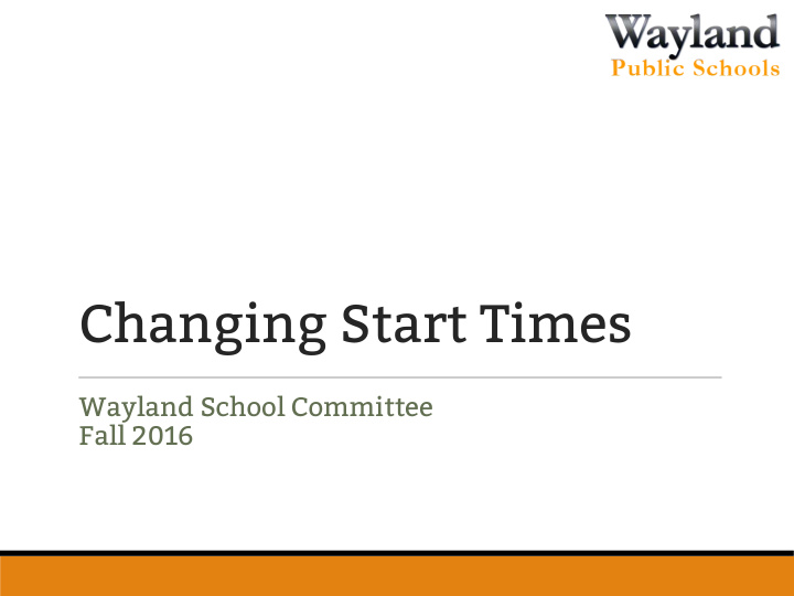 changing start times