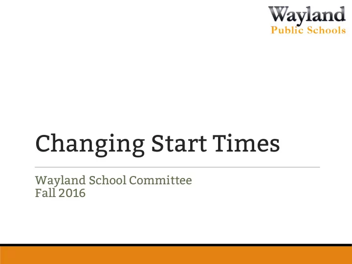 changing start times