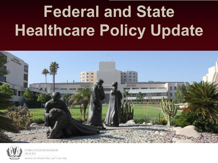 federal and state healthcare policy update new proposed