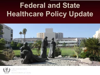Federal and State  Healthcare Policy Update  New Proposed Rule:  Public Charge  Who is a Public