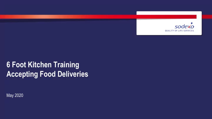 6 foot kitchen training accepting food deliveries