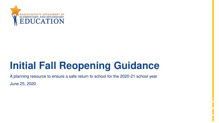 initial fall reopening guidance