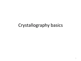 Crystallography basics  1  ?  2  Family of planes (hkl) - Family of plane: parallel planes and