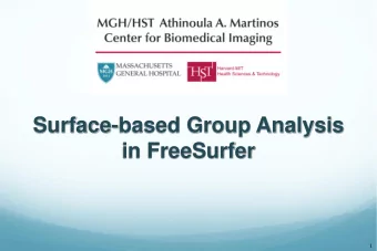 Surface-based Group Analysis  in FreeSurfer  1  Outline  Objectives &amp; Example  GLM Theory