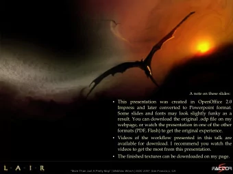 This presentation was created in OpenOffice 2.0  Impress and later converted to Powerpoint