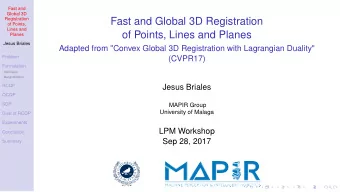 Fast and Global 3D Registration  of Points,  Lines and  of Points, Lines and Planes  Planes  Jesus